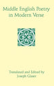 Book cover of: Middle English Poetry in Modern Verse. By: Joseph Glaser