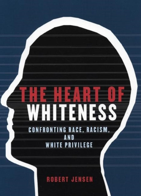Book cover of: Heart of Whiteness