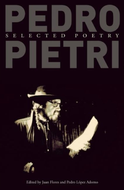 Book cover of: Pedro Pietri: Selected Poetry. By: Pedro Pietri