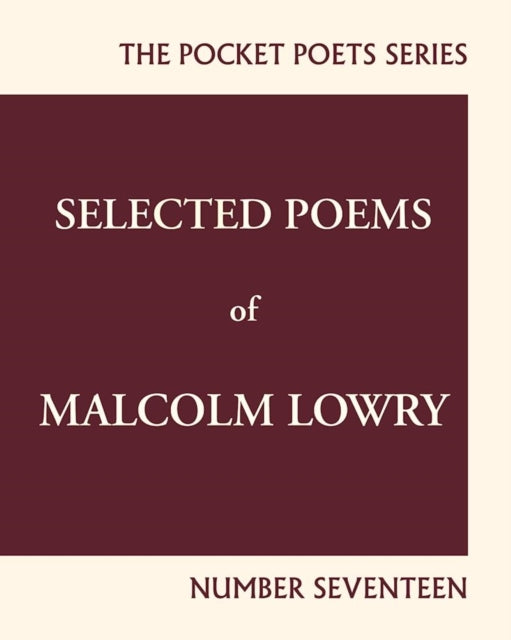 Book cover of: Selected Poems of Malcolm Lowry. By: Malcolm Lowry