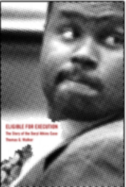 Book cover of: Eligible for Execution. By: Thomas G. Walker