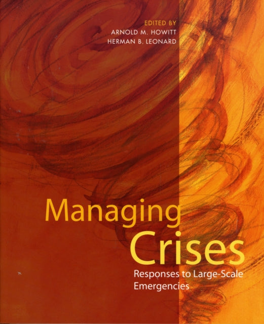 Book cover of: Managing Crises. By: Arnold M. Howitt