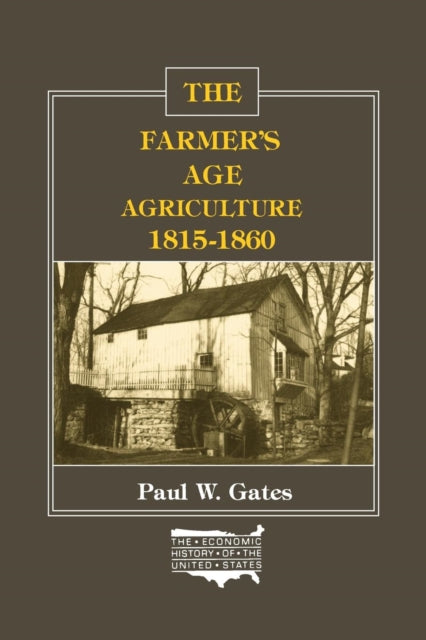 Book cover of: Farmer's Age. By: Paul Wallace Gates