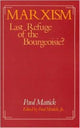 Book cover of: Marxism--Last Refuge of the Bourgeoisie?