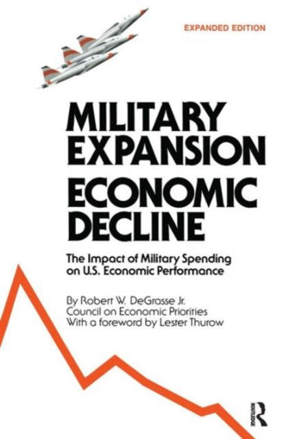 Book cover of: Military Expansion, Economic Decline. By: Robert W. Degrasse