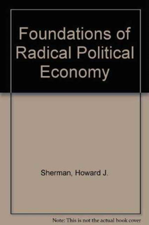 Foundations of Radical Political Economy