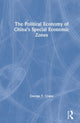 Book cover of: Political Economy of China's Economic Zones