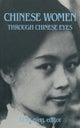 Book cover of: Chinese Women Through Chinese Eyes. By: Li Yu-ning