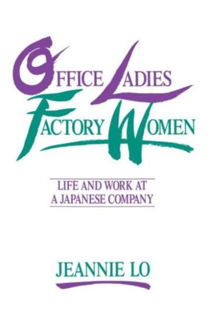 Book cover of: Office Ladies/Factory Women:. By: Jeannie Lo