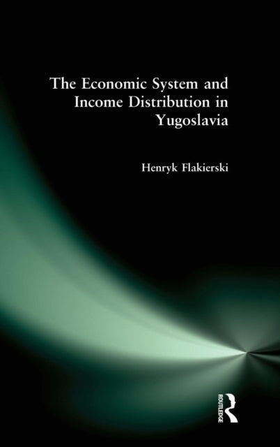 Book cover of: Economic System and Income Distribution in Yugoslavia