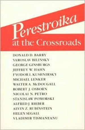 Perestroika at the Crossroads