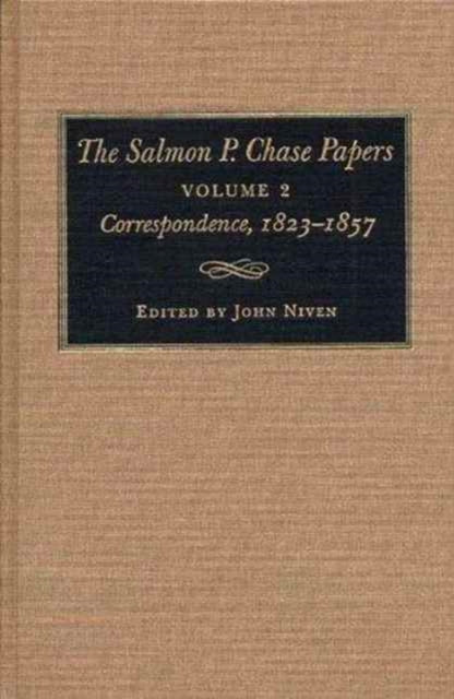 Book cover of: Salmon P.Chase Papers v. 2; Correspondence, 1823-57. By: John Niven