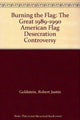 Book cover of: Burning the Flag
