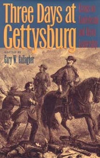Book cover of: Three Days at Gettysburg. By: Gary W. Gallagher