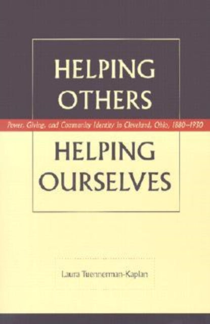 Book cover of: Helping Others, Helping Ourselves. By: Laura Tuennerman-Kaplan