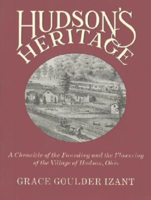 Book cover of: Hudsons Heritage. By: Grace Goulder Izant