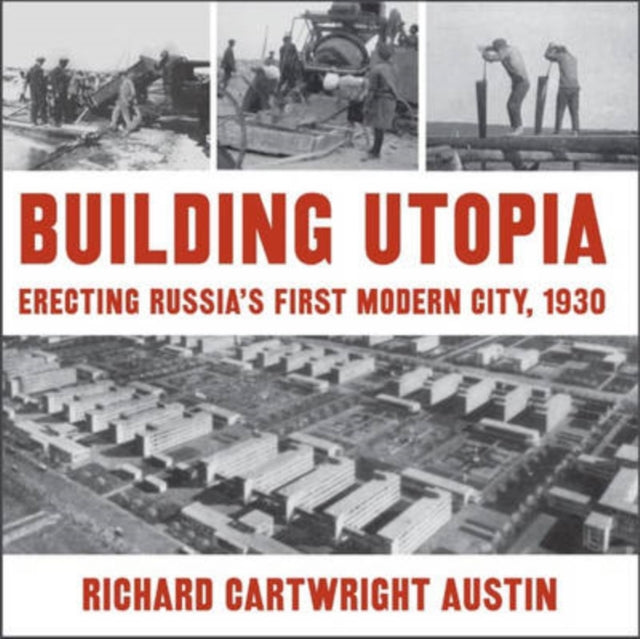 Book cover of: Building Utopia. By: Richard Cartwright Austin