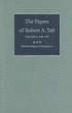 Book cover of: Papers of Robert A. Taft v. 4; 1949-1953. By: Robert A. Taft
