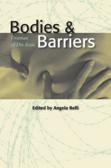 Book cover of: Bodies and Barriers. By: Angela Belli