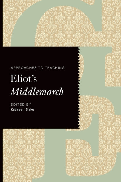 Book cover of: Approaches to Teaching Eliot's Middlemarch