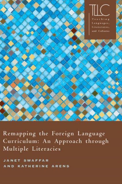 Book cover of: Remapping the Foreign Language Curriculum. By: Janet Swaffar