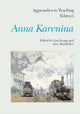 Book cover of: Approaches to Teaching Tolstoy's Anna Karenina