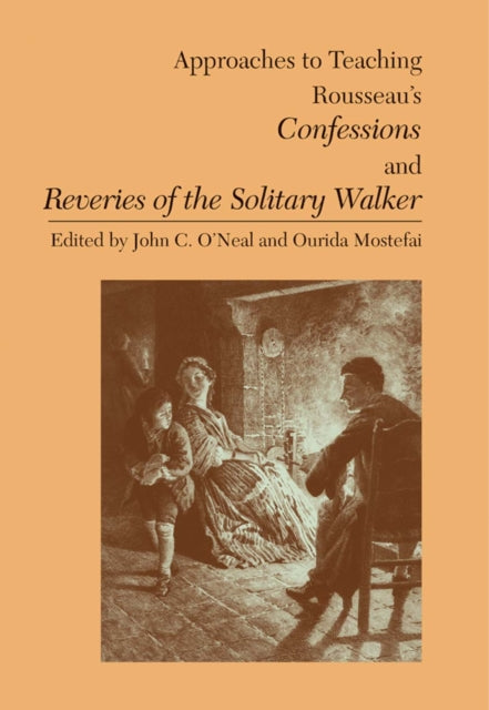 Book cover of: Approaches to Teaching Rousseau's Confessions and Reveries of the Solitary Walker