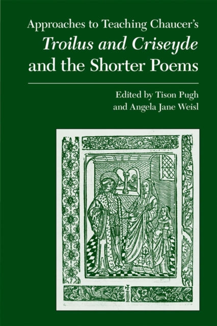 Book cover of: Approaches to Teaching Chaucer's Troilus and Criseyde and the Shorter Poems