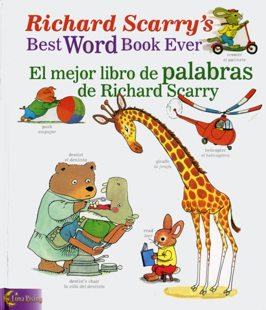 Book cover of: Richard Scarry's Best Word Book Ever / El Mejor Libro De Palabras De Richard Scarry. By: Richard Scarry