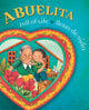 Book cover of: Abuelita Full of Life. By: Amy Costales