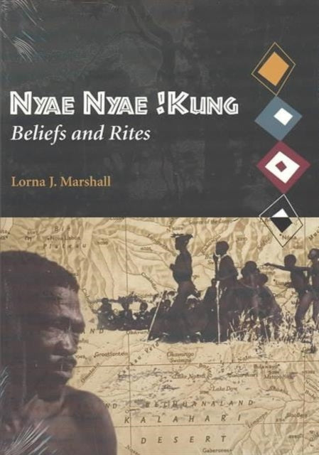 Book cover of: Nyae Nyae !Kung Beliefs and Rites