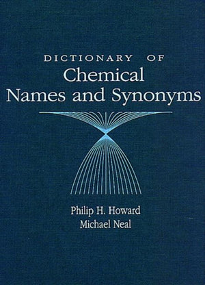 Dictionary of Chemical Names and Synonyms
