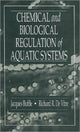 Book cover of: Chemical and Biological Regulation of Aquatic Systems. By: Jacques Buffle