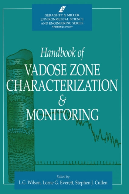 Book cover of: Handbook of Vadose Zone Characterization & Monitoring. By: L. Gray Wilson