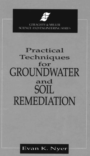 Practical Techniques for Groundwater & Soil Remediation