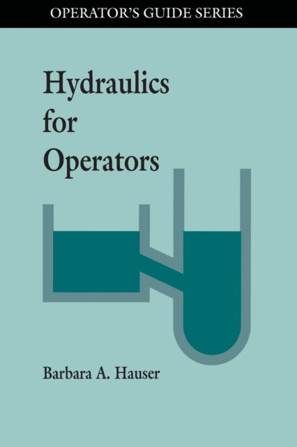 Book cover of: Hydraulics for Operators