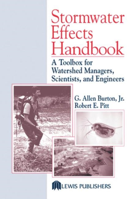 Book cover of: Stormwater Effects Handbook. By: Jr., G. Allen Burton