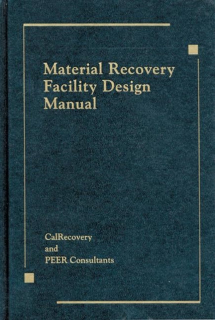Book cover of: Material Recovery Facility Design Manual