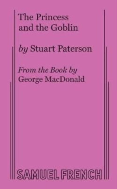 Book cover of: Princess and the Goblin. By: Stuart Paterson