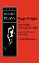 Book cover of: Stage Fright, or "Laugh? I Thought I'd DIE!". By: Todd McGinnis