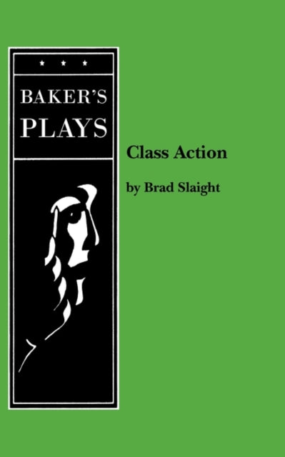 Book cover of: Class Action. By: Brad Slaight