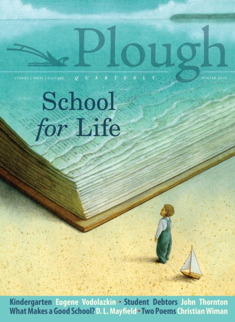 Book cover of: Plough Quarterly No. 19 - School for Life. By: Heini Arnold