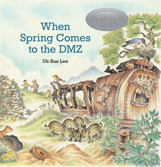 Book cover of: When Spring Comes to the DMZ. By: Uk-Bae Lee