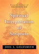 Book cover of: SPIRITUAL INTERPRETATION OF SCRIPTURE. By: Joel S. Goldsmith