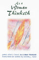 Book cover of: As a Woman Thinketh. By: Dorothy J. Hulst