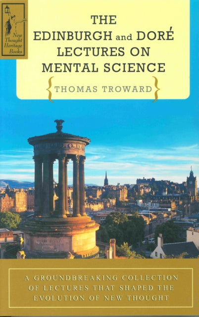 Book cover of: Edinburgh and Dore Lectures. By: Thomas Troward