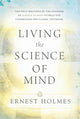 Book cover of: Living the Science of Mind