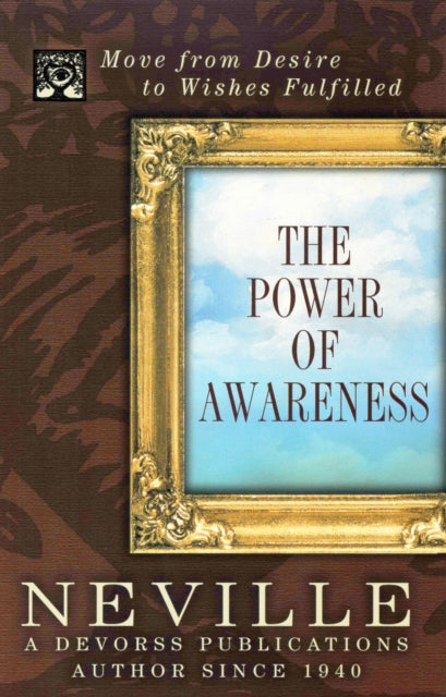 Book cover of: Power of Awareness. By: Neville Goddard