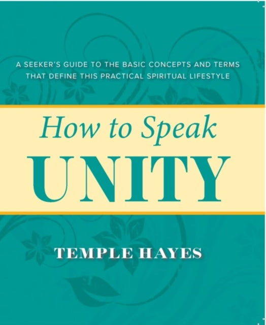Book cover of: How to Speak Unity