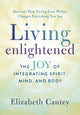 Book cover of: Living Enlightened. By: Elizabeth Cantey